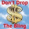 Don’t Drop The Bling