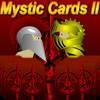 Mystic Cards II